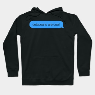 Cetaceans Are Cool iMessage Hoodie